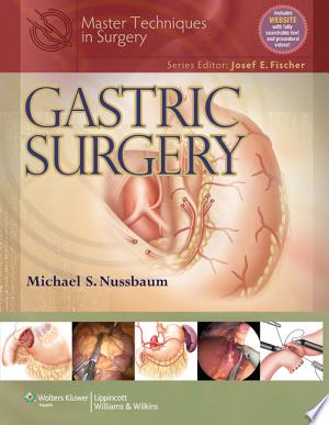 Master Techniques in Surgery: Gastric Surgery