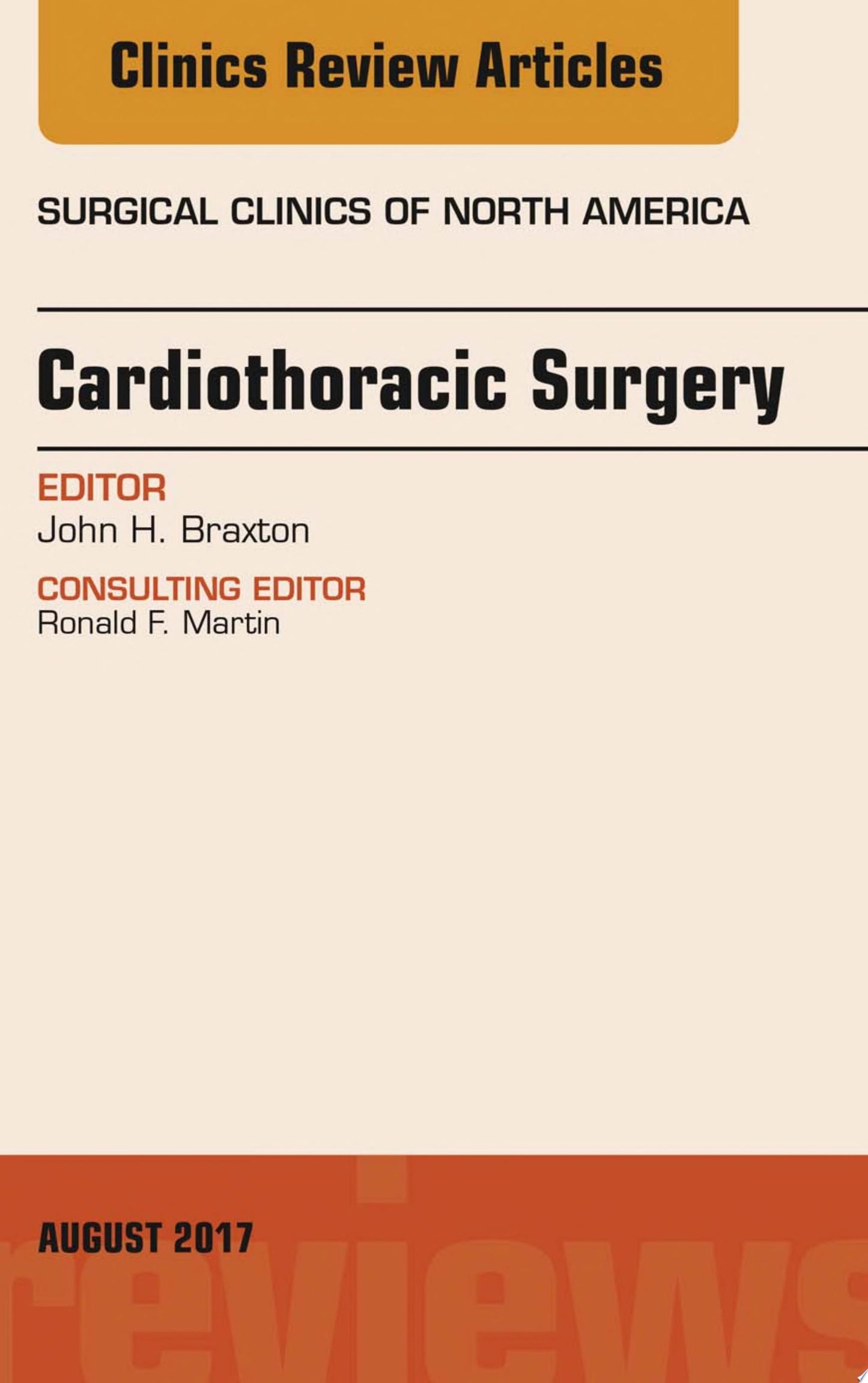 Cardiothoracic Surgery, An Issue of Surgical Clinics