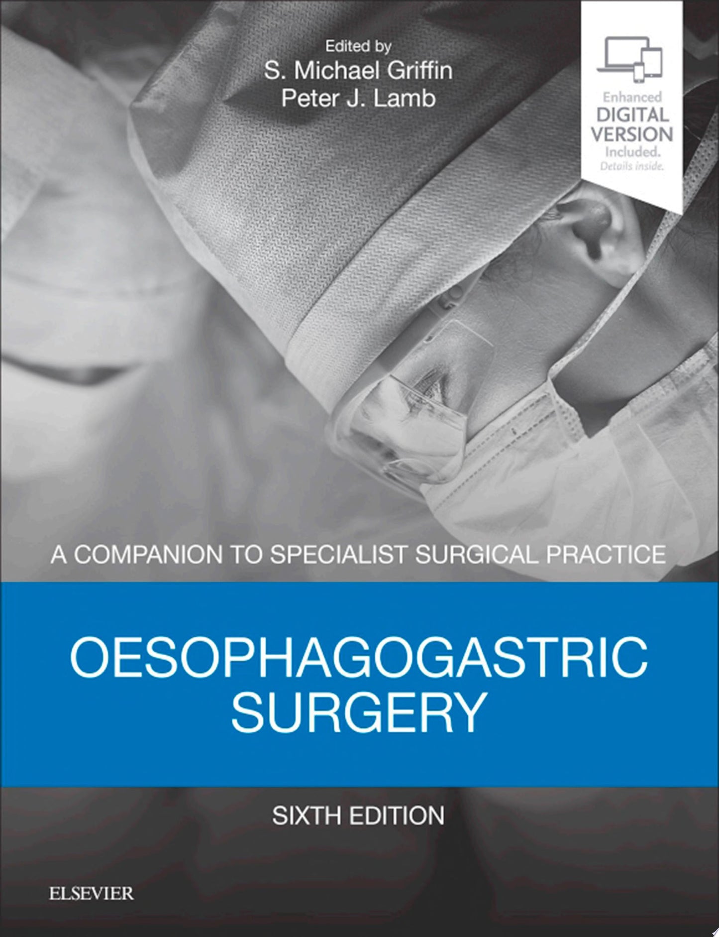 Oesophagogastric Surgery: A Companion to Specialist Surgical Practice, 6th Edition