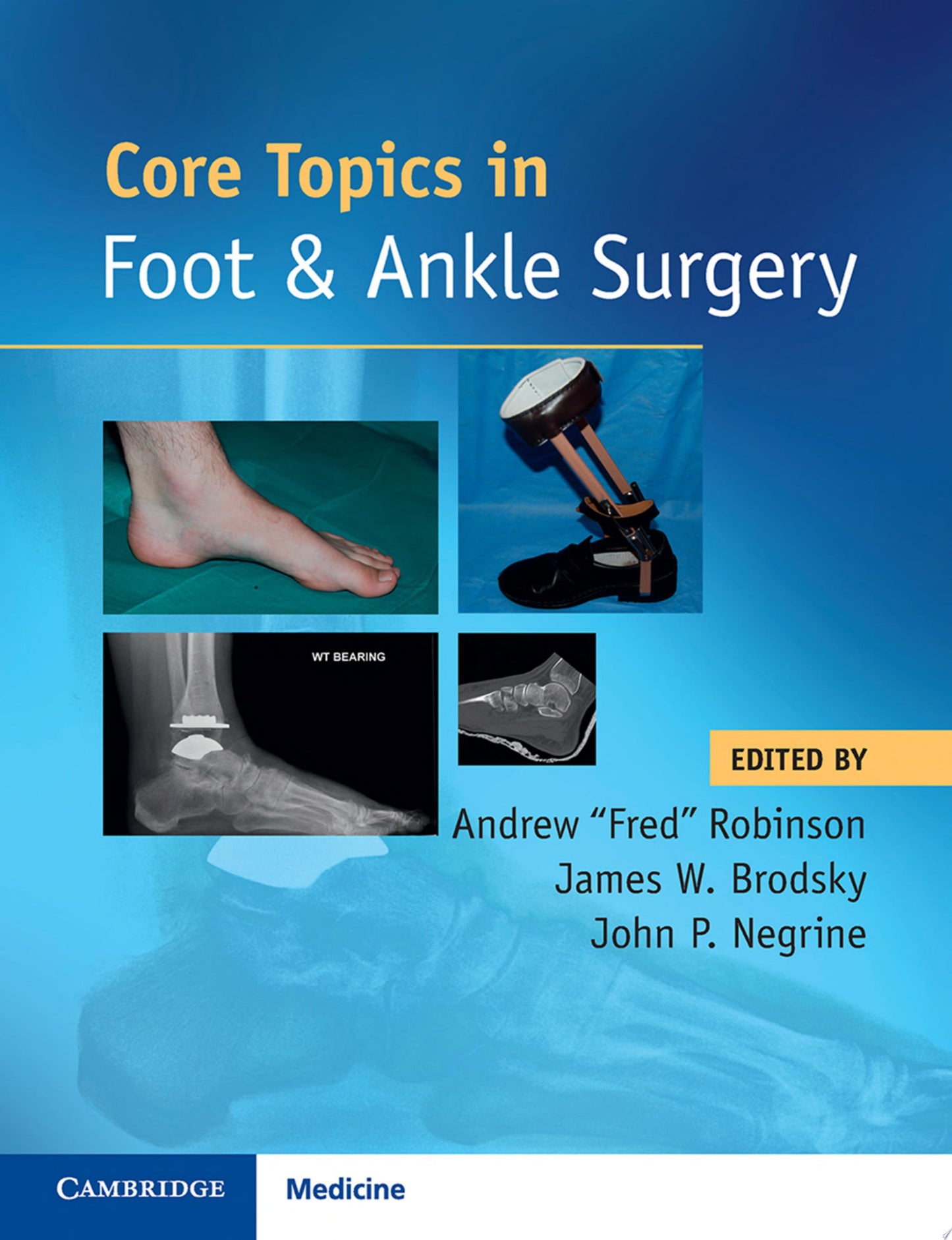 Core Topics in Foot and Ankle Surgery