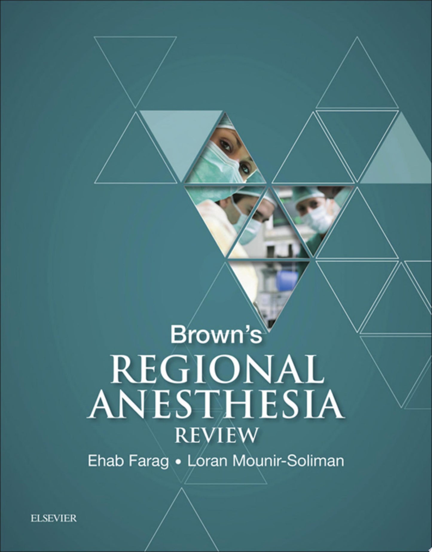 Brown’s Regional Anesthesia Review