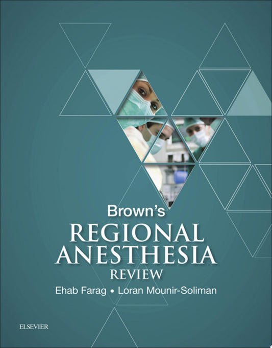 Brown’s Regional Anesthesia Review