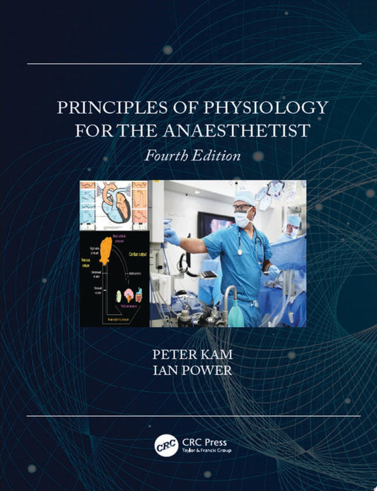 Principles of Physiology for the Anaesthetist 4th Edition
