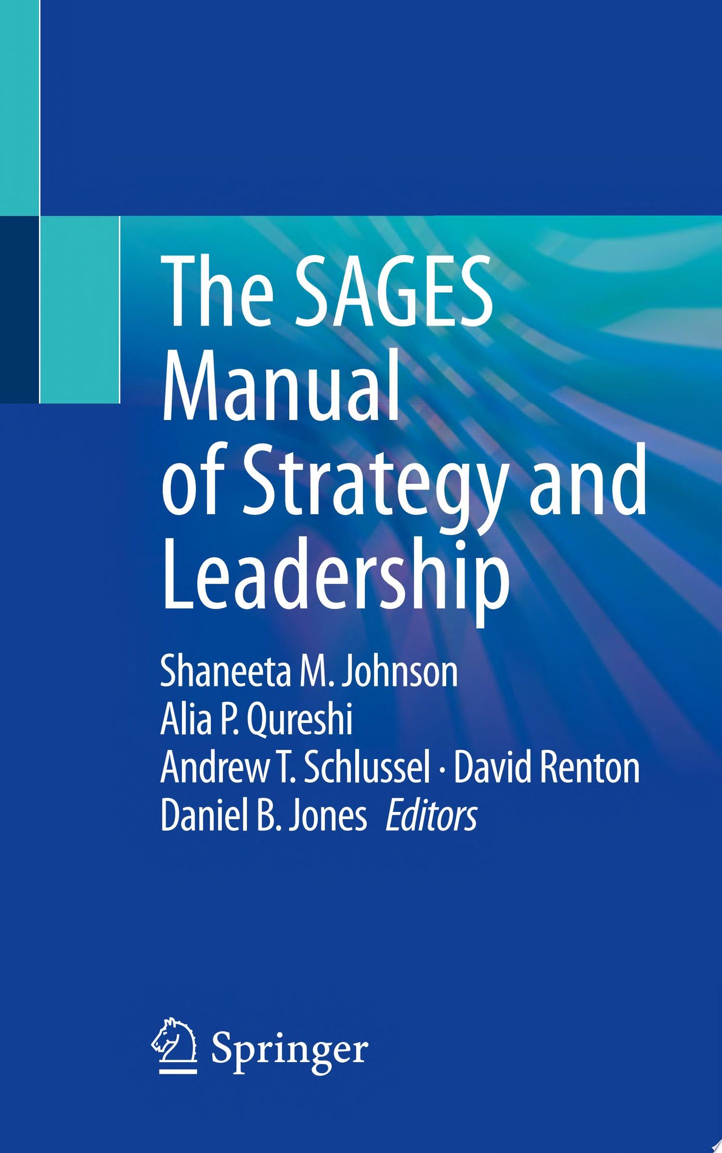 The SAGES Manual of Strategy and Leadership