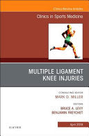 Knee Multiligament Injuries – Common Problems, An Issue of Clinics in Sports Medicine
