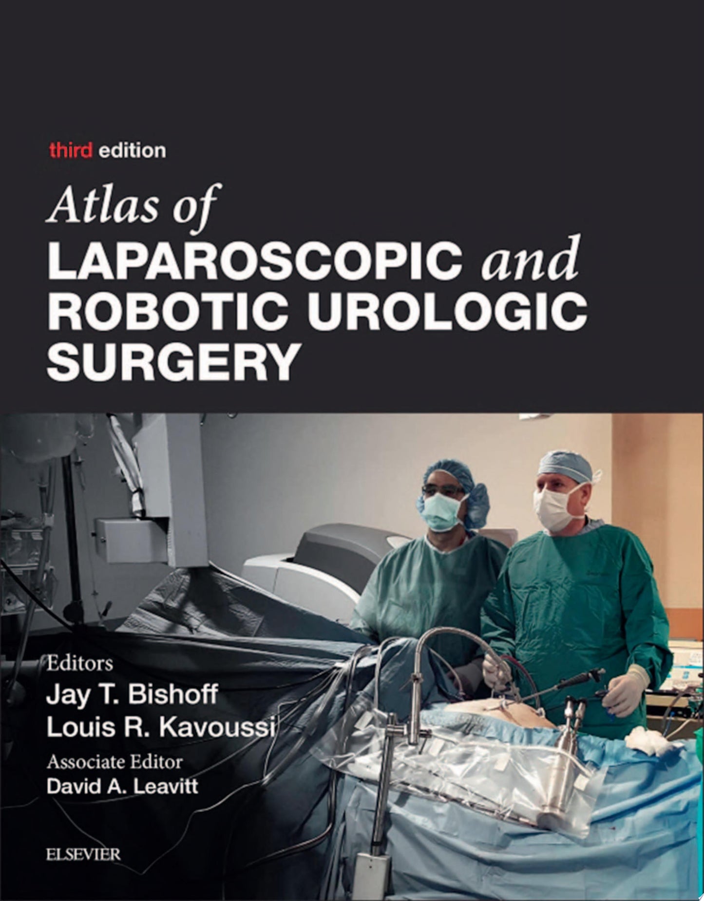 Atlas of Laparoscopic and Robotic Urologic Surgery, 3rd Edition