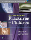 Rockwood and Wilkins’ Fractures in Children, 8th Edition