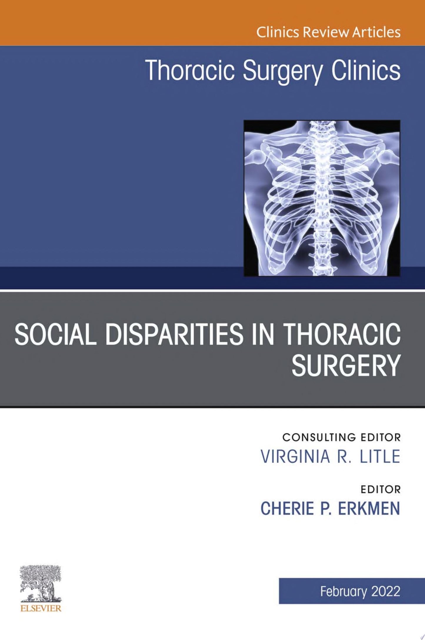 Social Disparities in Thoracic Surgery, An Issue of Thoracic Surgery Clinics