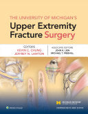 The University of Michigan’s Upper Extremity Fracture Surgery