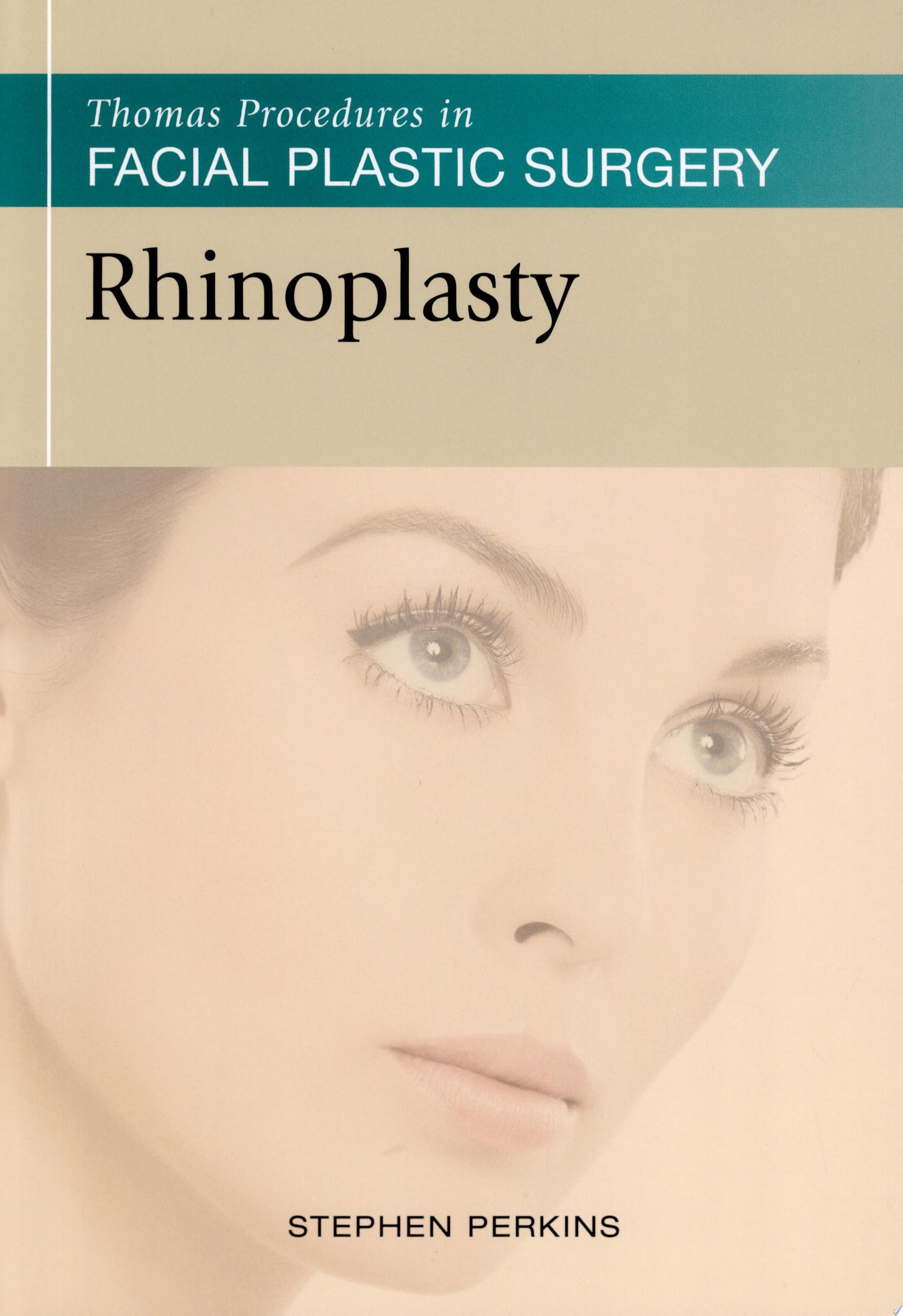 Thomas Procedures in Facial Plastic Surgery: Rhinoplasty