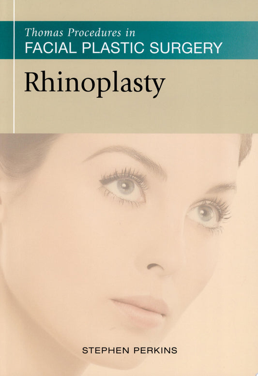 Thomas Procedures in Facial Plastic Surgery: Rhinoplasty