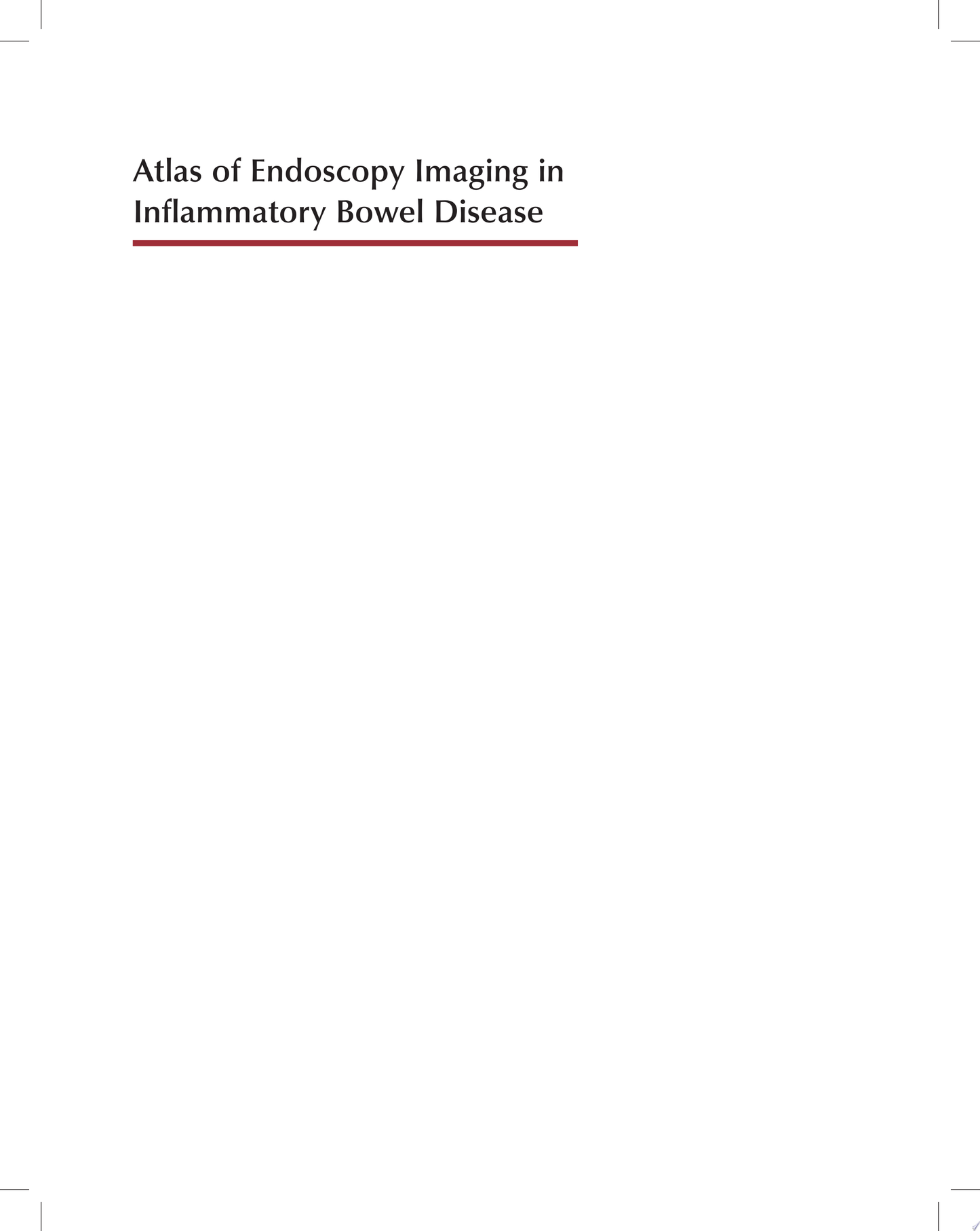 Atlas of Endoscopy Imaging in Inflammatory Bowel Disease