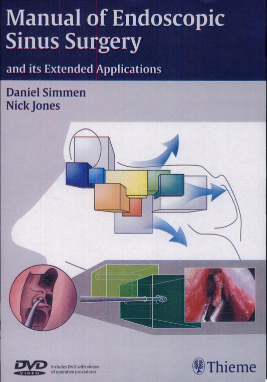 Manual of Endoscopic Sinus Surgery: and its Extended Applications