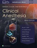 Barash, Cullen, and Stoelting’s Clinical Anesthesia, 9th Edition