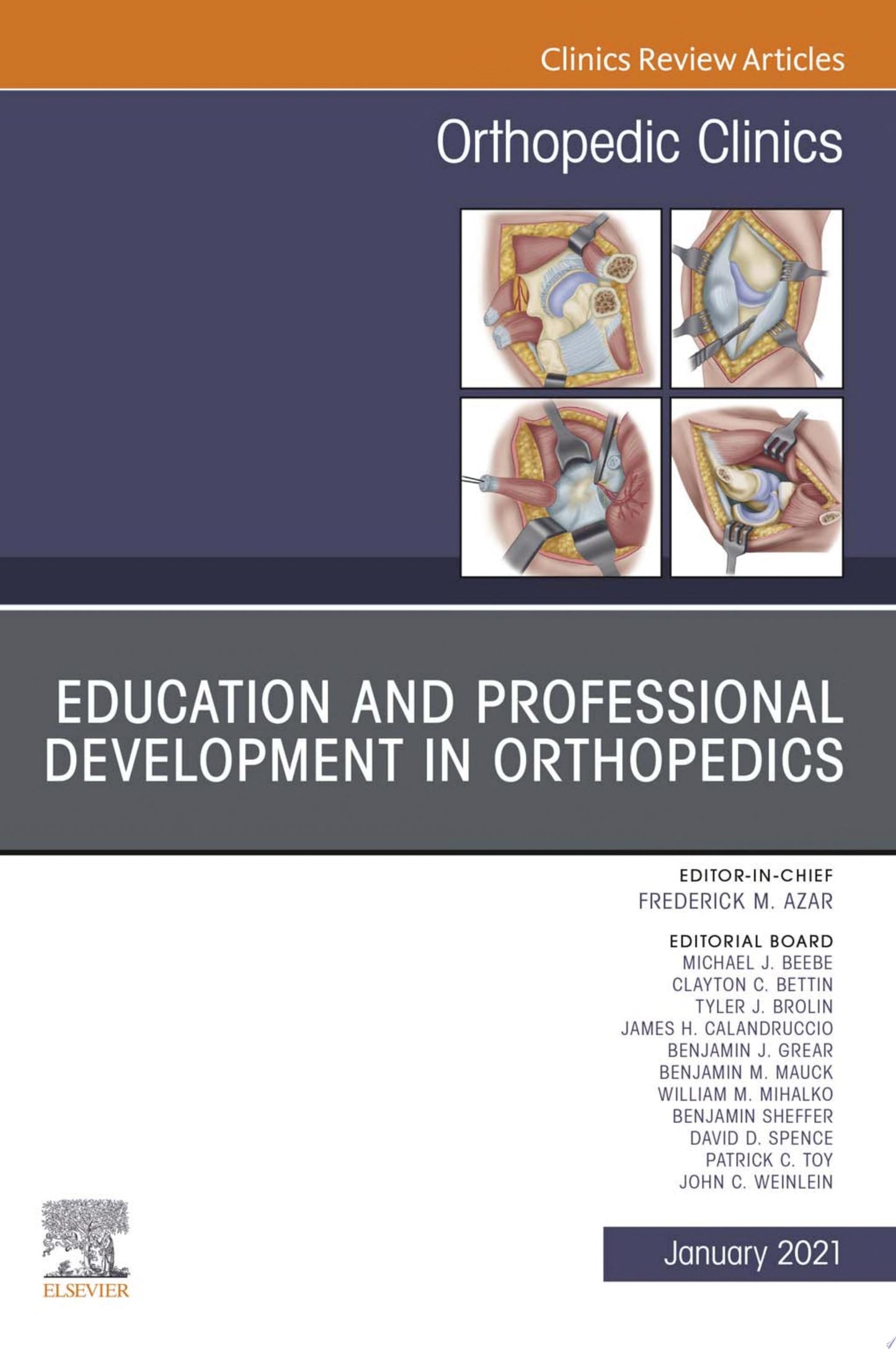 Education and Professional Development in Orthopedics, An Issue of Orthopedic Clinics