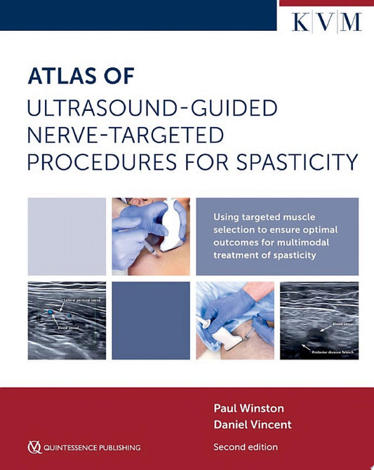 Atlas of Ultrasound-Guided Nerve-Targeted Procedures for Spasticity, 2nd Edition