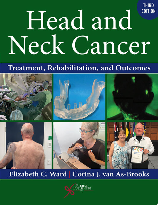 Head and Neck Cancer: Treatment, Rehabilitation, and Outcomes, 3rd Edition