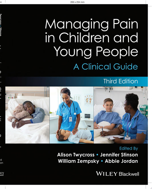 Managing Pain in Children and Young People: A Clinical Guide, 3rd Edition