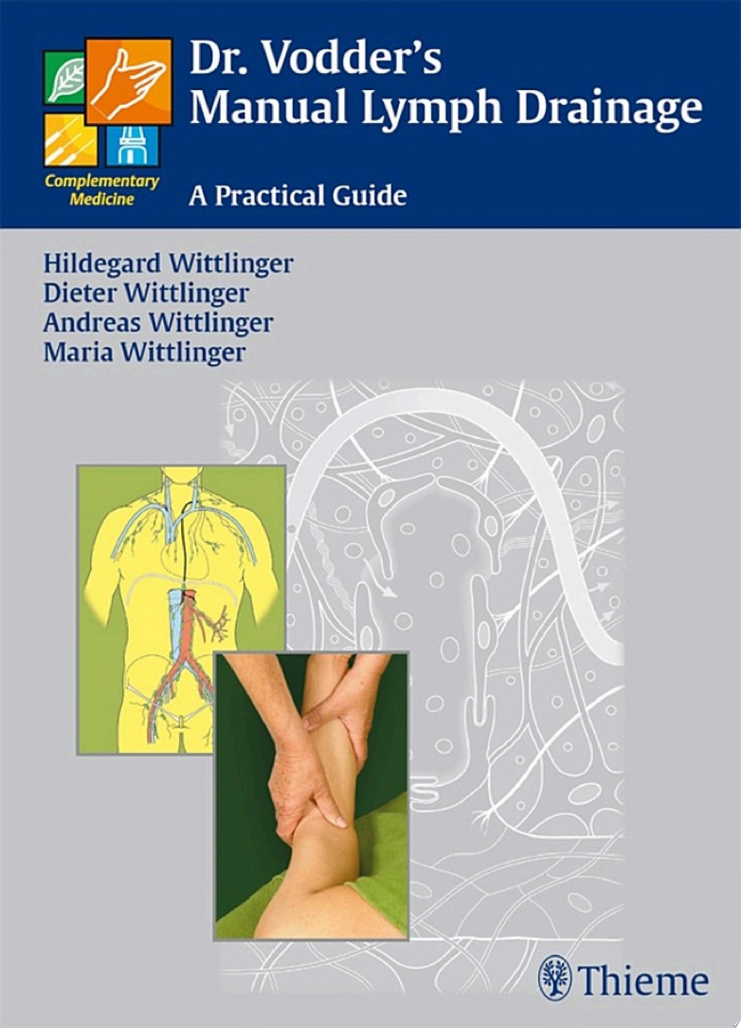 Dr. Vodder’s Manual Lymph Drainage: A Practical Guide, 2nd Edition