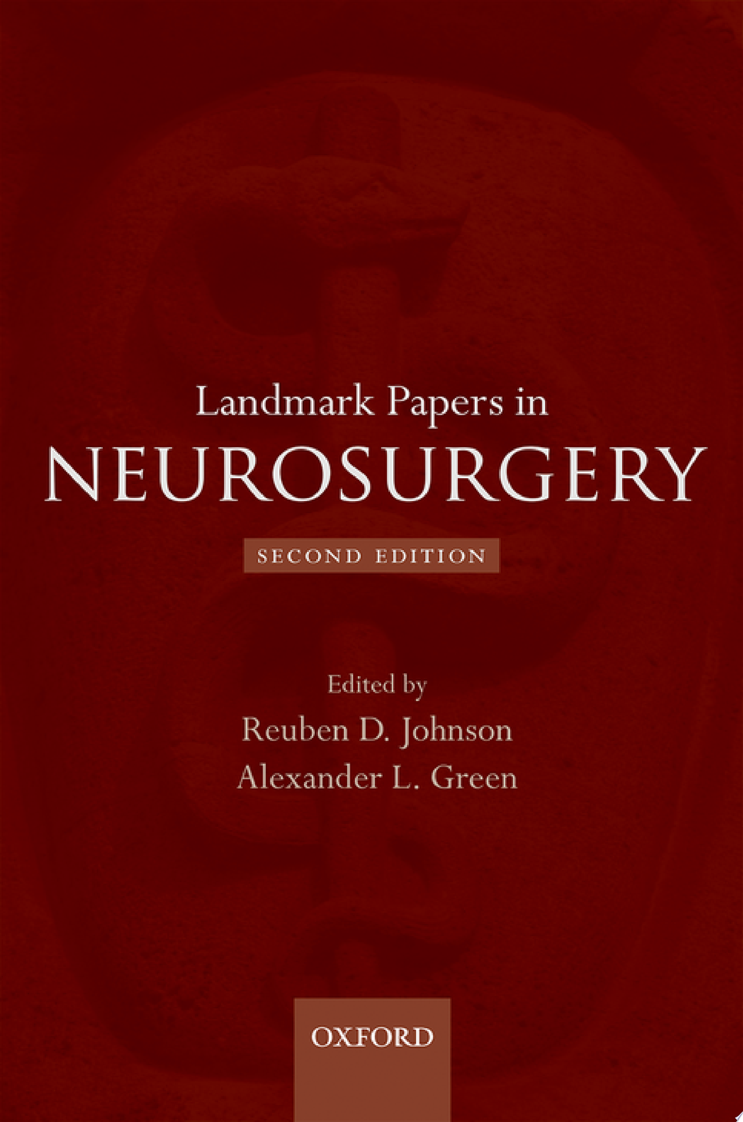 Landmark Papers in Neurosurgery, 2nd Edition