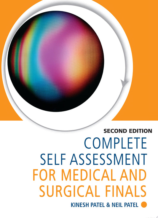 Complete Self Assessment for Medical and Surgical Finals, Second Edition