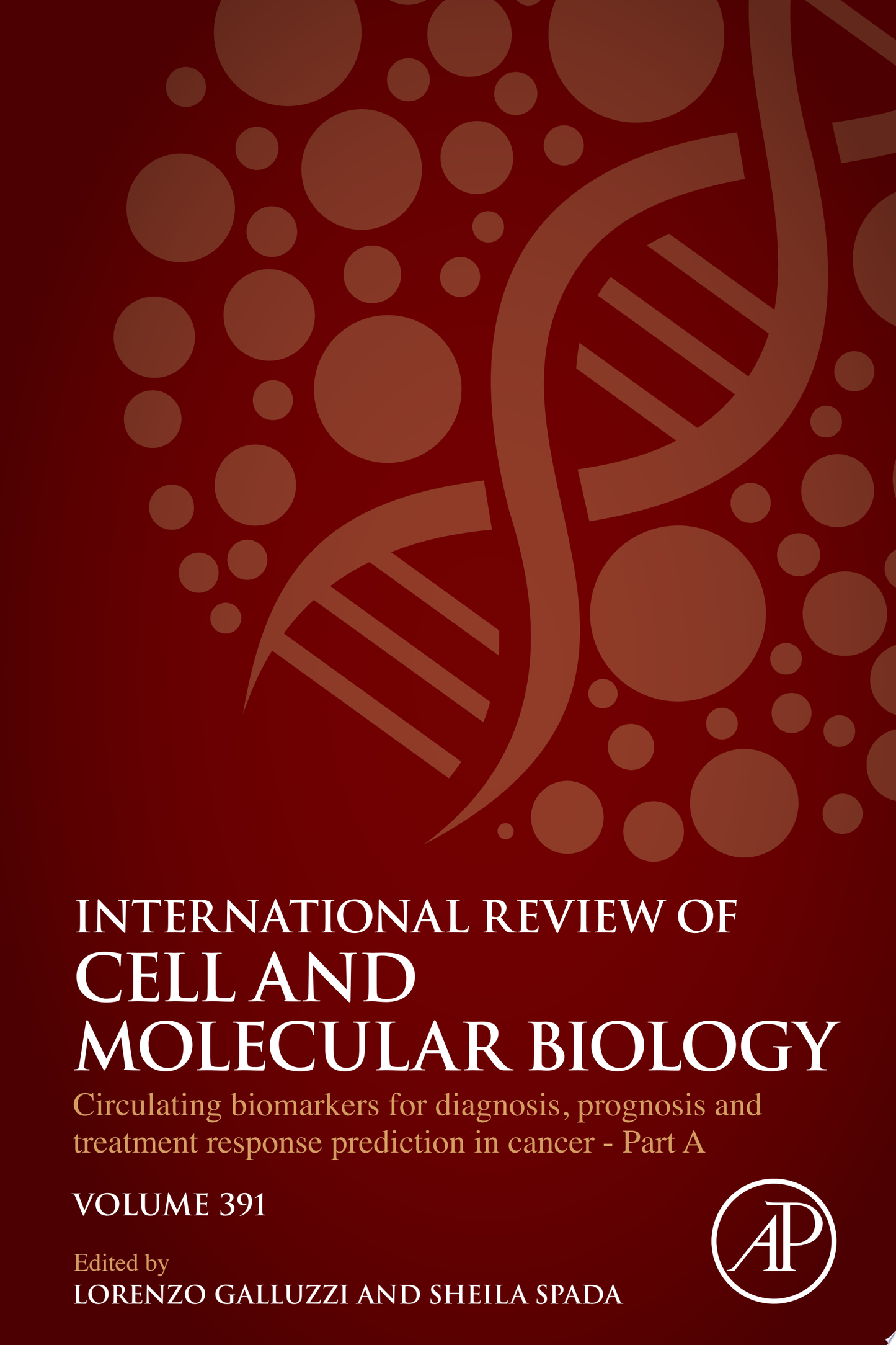 Circulating biomarkers for diagnosis, prognosis and treatment response prediction in cancer – Part A