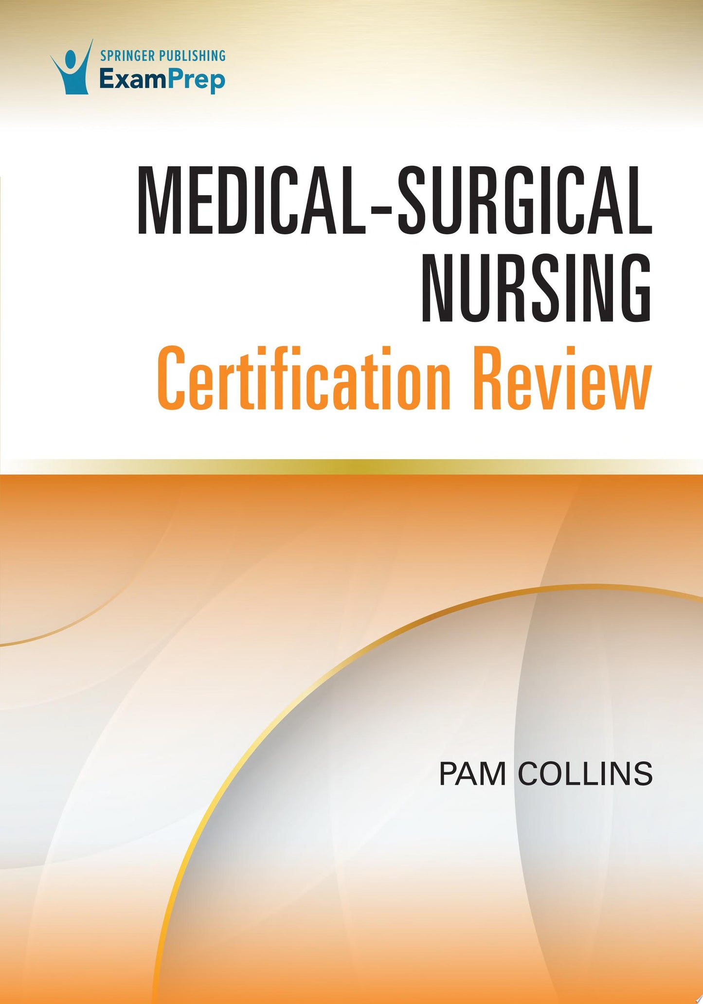 Medical-Surgical Nursing Certification Review