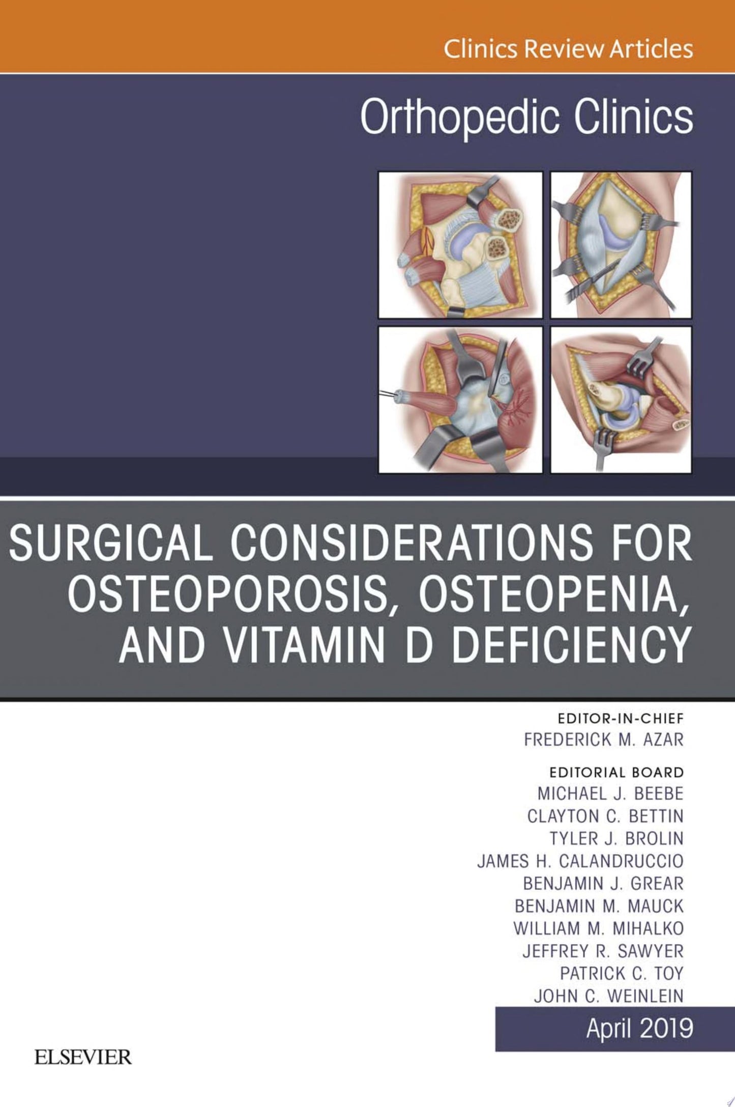Surgical Considerations for Osteoporosis, Osteopenia, and Vitamin D Deficiency, An Issue of Orthopedic Clinics