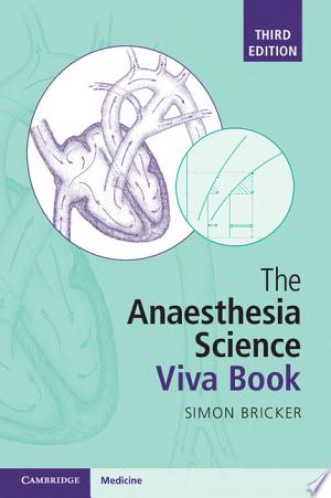 The Anaesthesia Science Viva Book, 3rd Edition