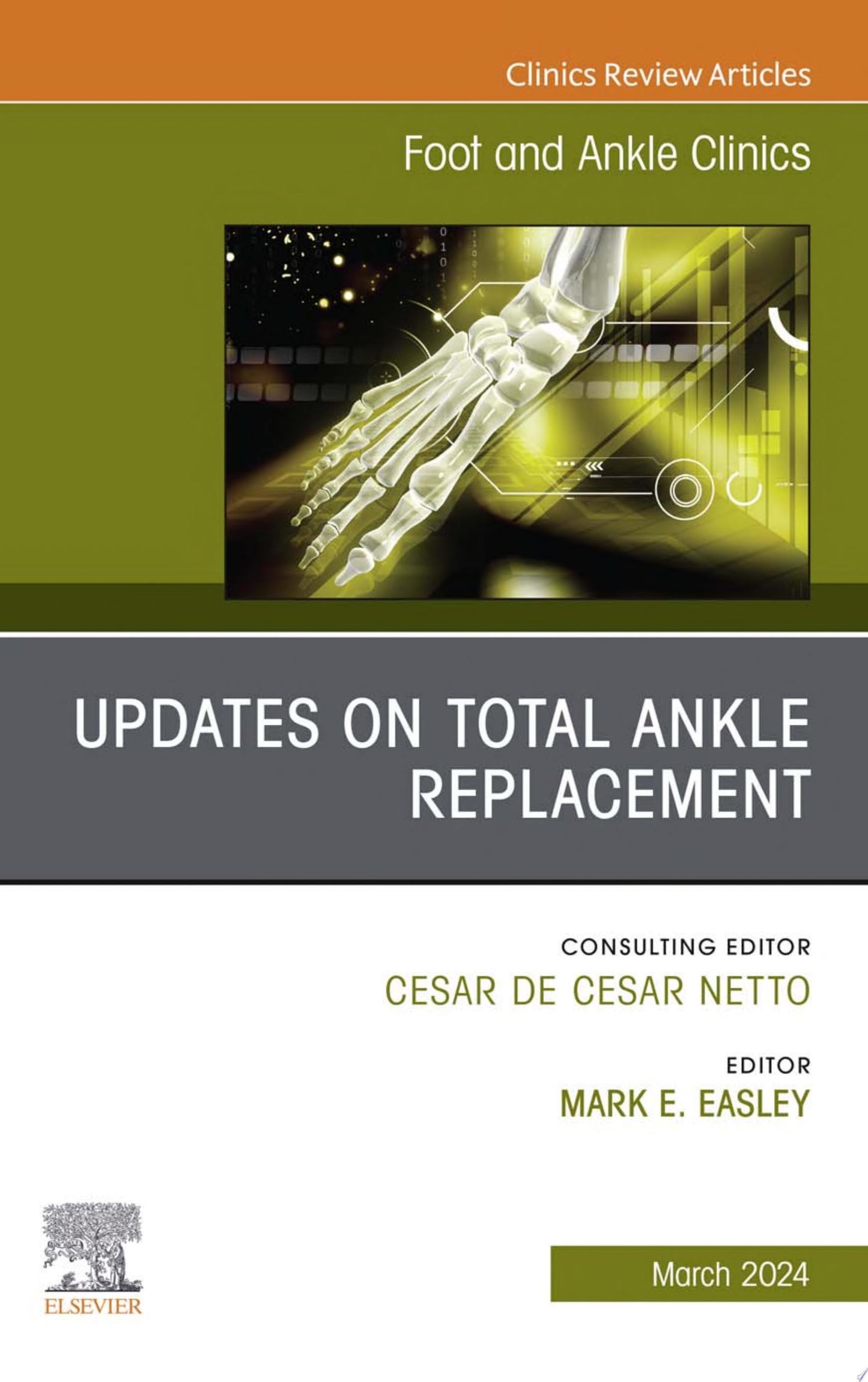 Total Ankle Replacement, An Issue of Foot and Ankle Clinics, 1e