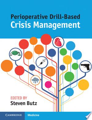 Perioperative Drill-Based Crisis Management