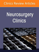 Neurocritical Care of Trauma, An Issue of Neurosurgery Clinics of North America