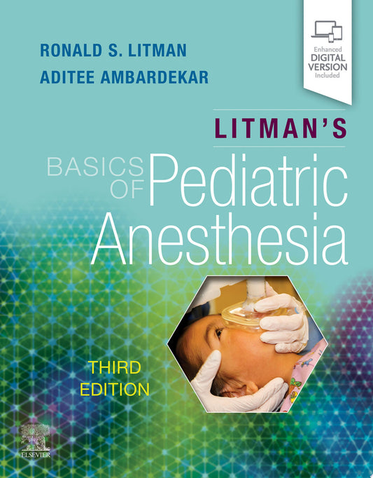 Litman’s Basics of Pediatric Anesthesia, 3rd Edition