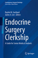 Endocrine Surgery Clerkship: A Guide for Senior Medical Students