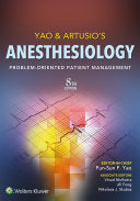 Yao & Artusio’s Anesthesiology: Problem-Oriented Patient Management, 8th Edition