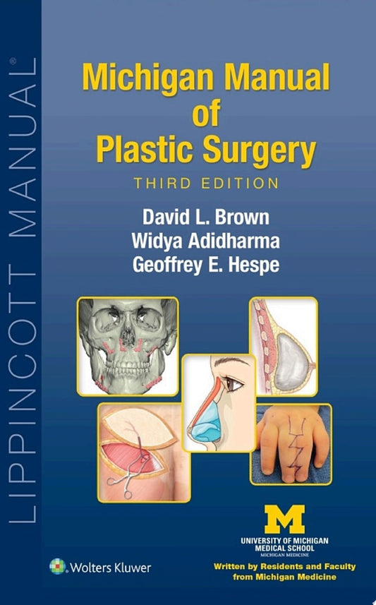 Michigan Manual of Plastic Surgery, 3rd edition