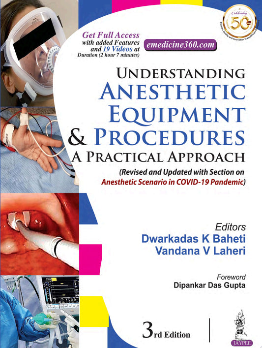 Understanding Anesthetic Equipment & Procedures: A Practical Approach, 3rd Edition