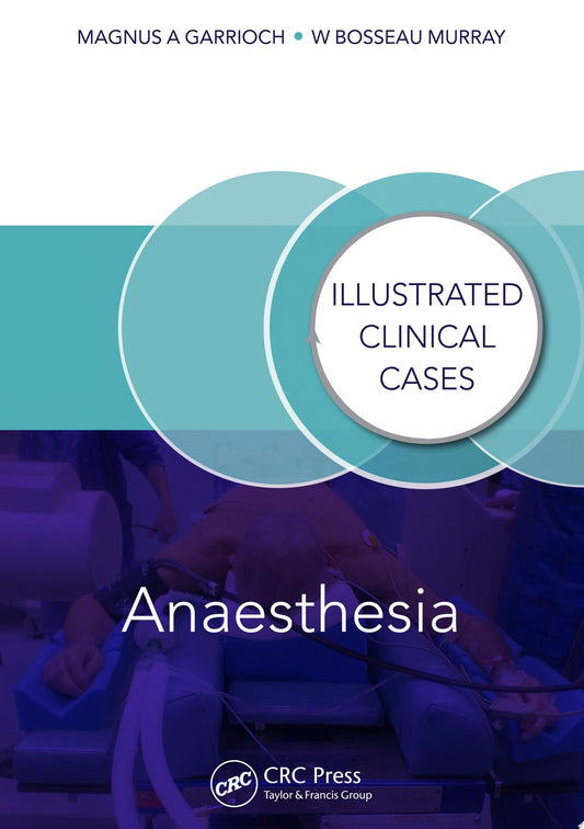 Anaesthesia: Illustrated Clinical Cases