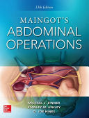 Maingot’s Abdominal Operations, 13th edition