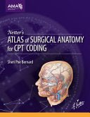 Netter’s Atlas of Surgical Anatomy for CPT Coding