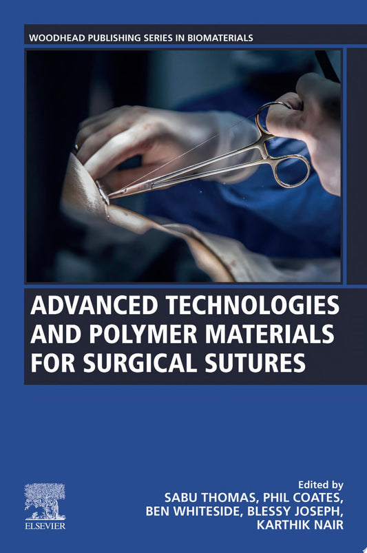 Advanced Technologies and Polymer Materials for Surgical Sutures