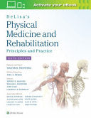 DeLisa’s Physical Medicine and Rehabilitation: Principles and Practice, 6th edition