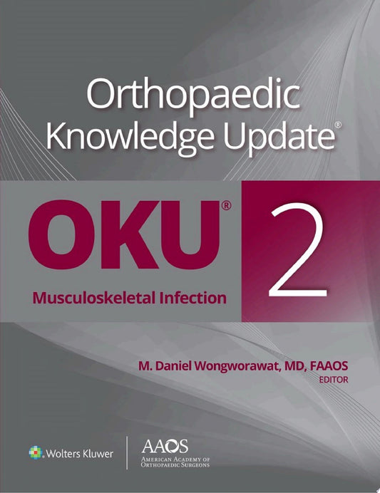 Orthopaedic Knowledge Update: Musculoskeletal Infection