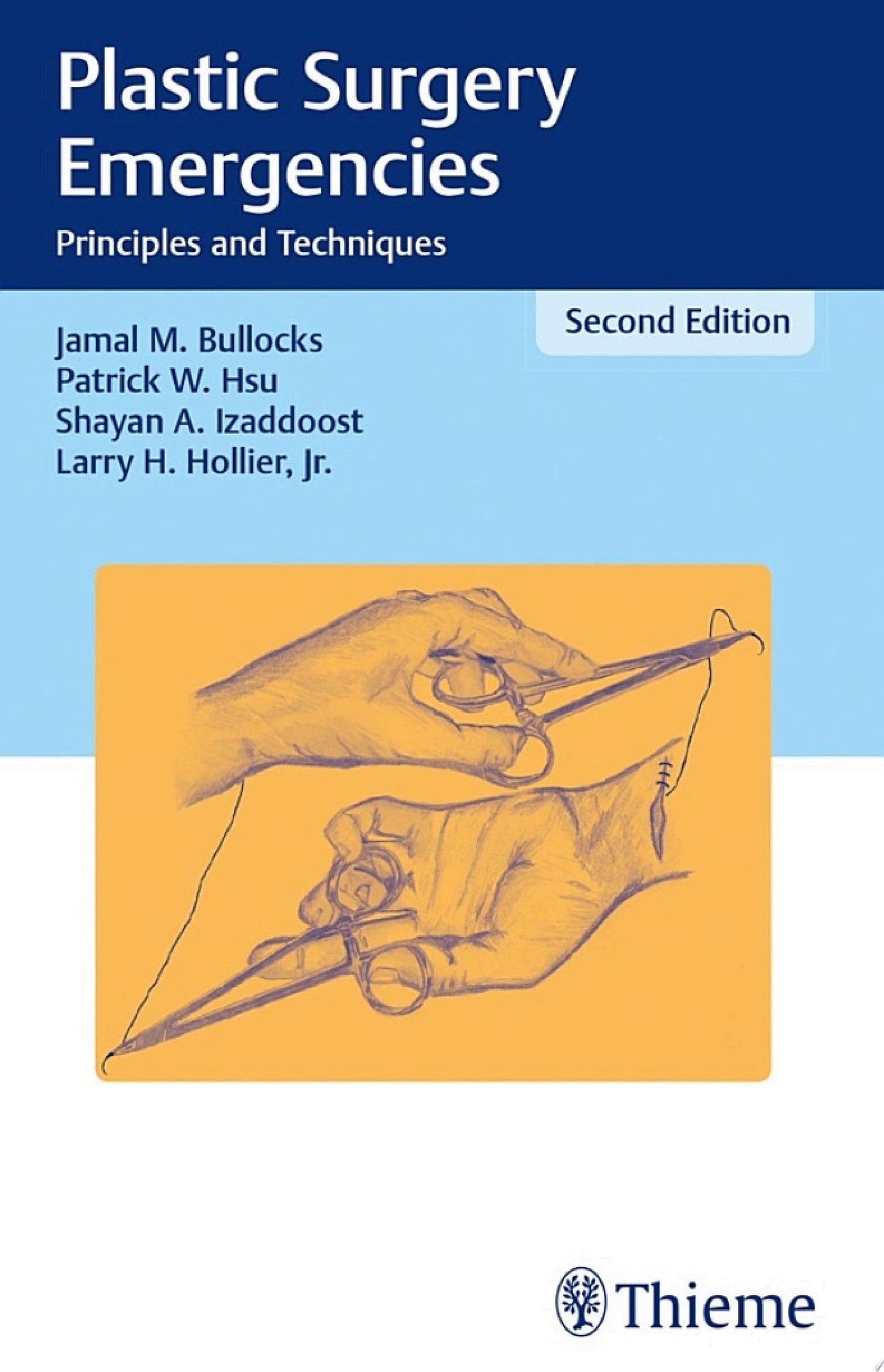 Plastic Surgery Emergencies: Principles and Techniques, 2nd Edition