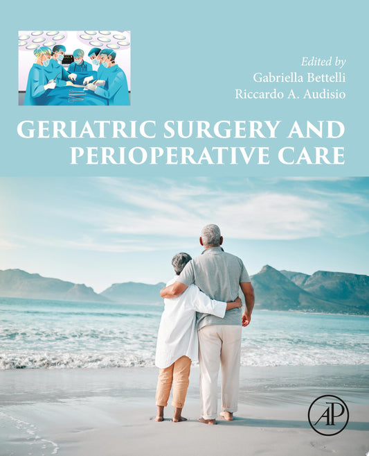 Perioperative Care of the Elderly: Clinical and Organizational Aspects, 1st Edition