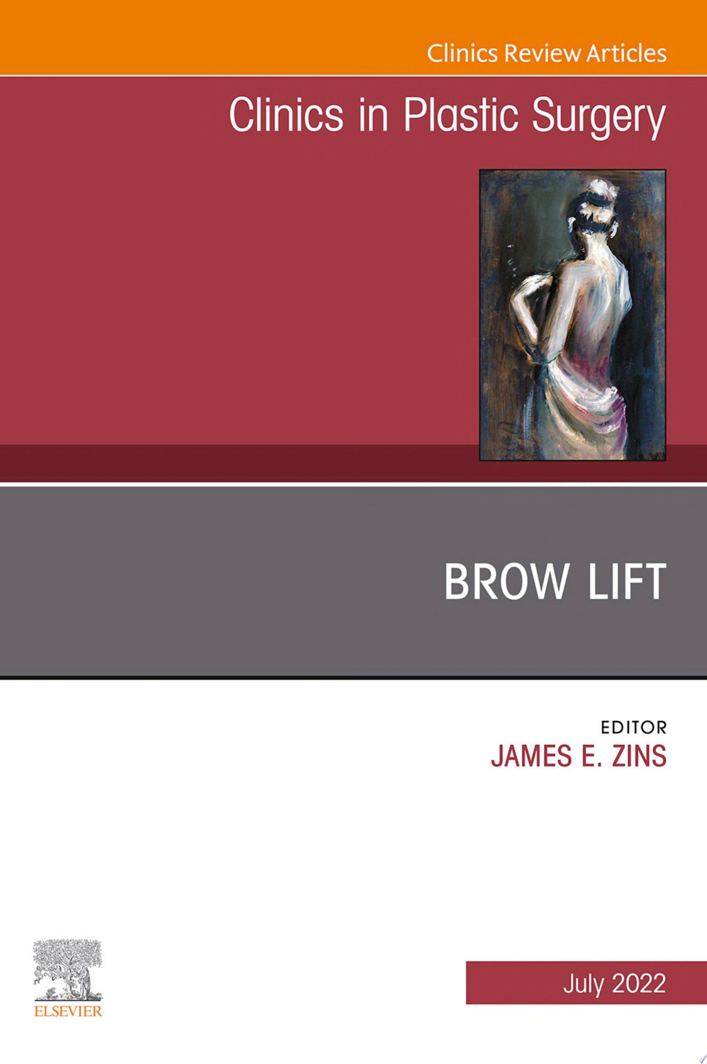 Brow Lift, An Issue of Clinics in Plastic Surgery