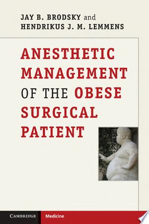 Anesthetic Management of the Obese Surgical Patient