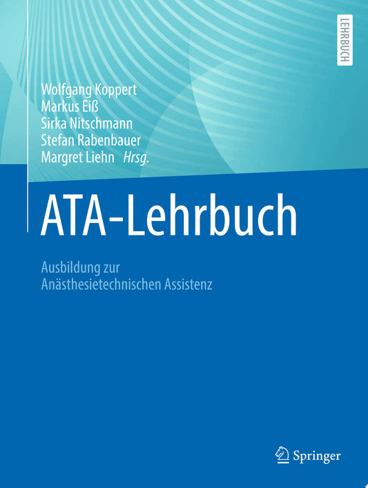 ATA-Lehrbuch: Ausbildung zur Anästhesietechnischen Assistenz