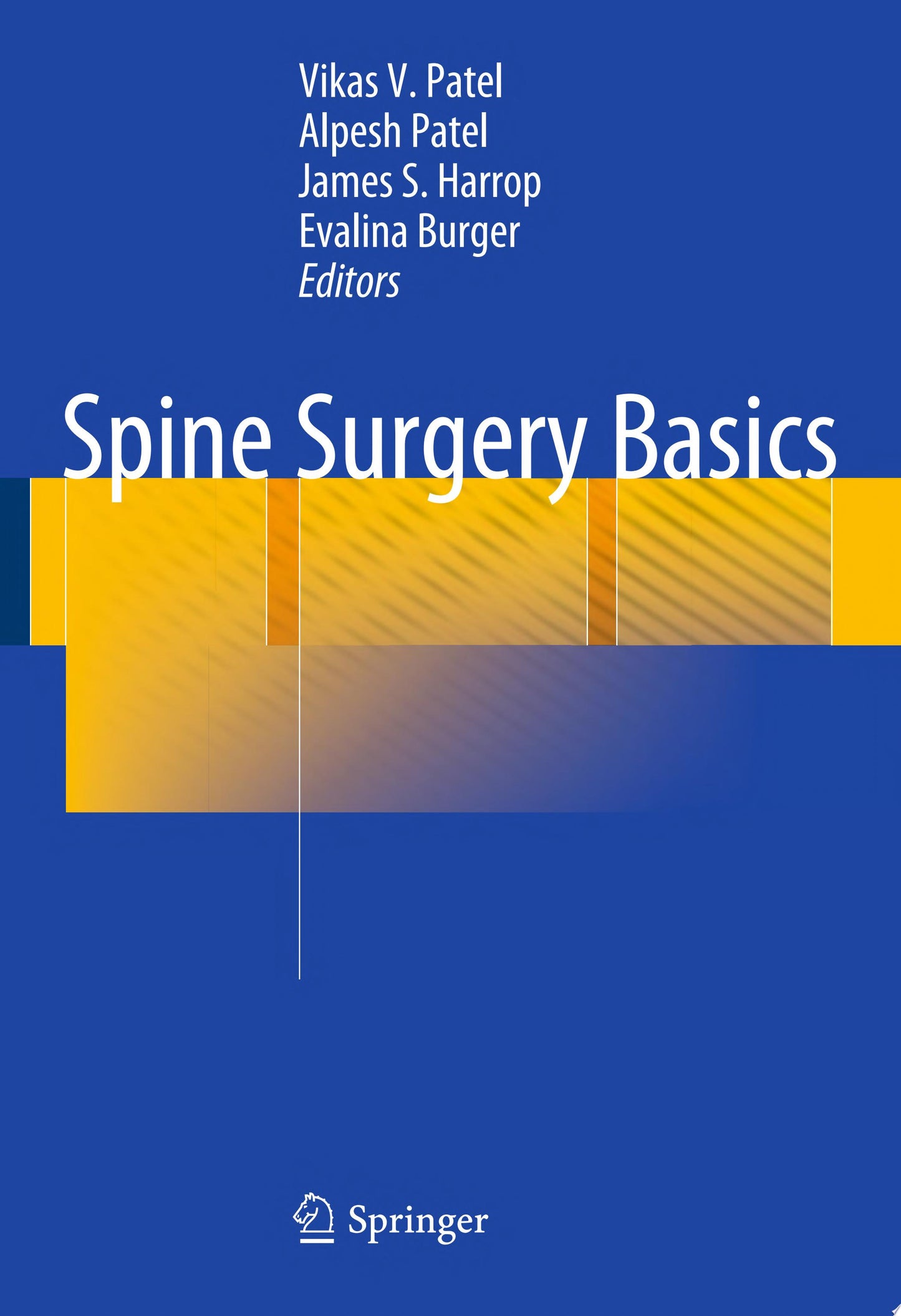 The Fundamentals of Spine Surgery