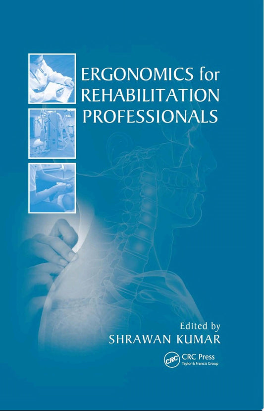 Ergonomics for Rehabilitation Professionals